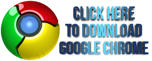 Click Here to Download Google Chrome
